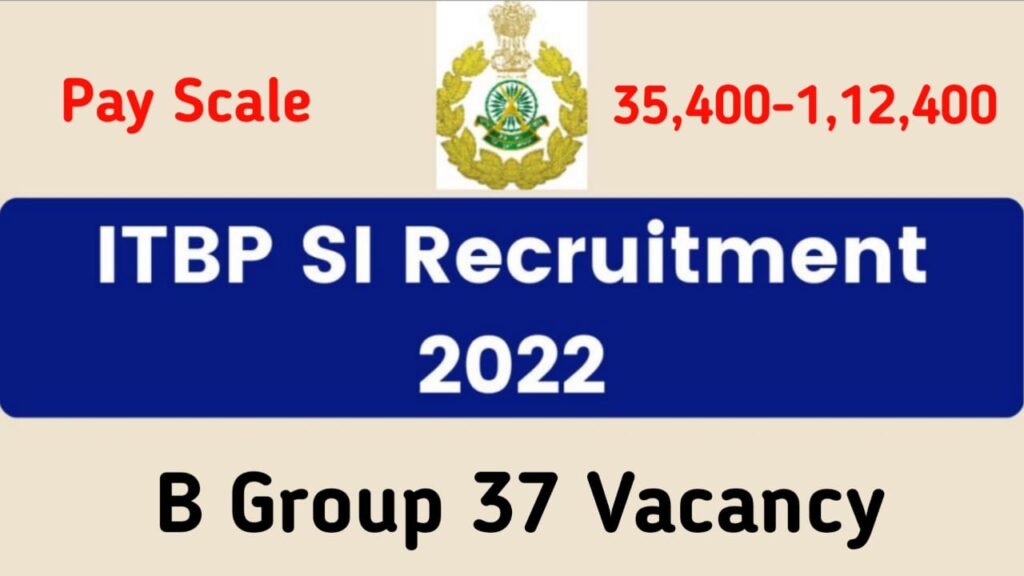 ITBP Sub Inspector Recruitment 2022